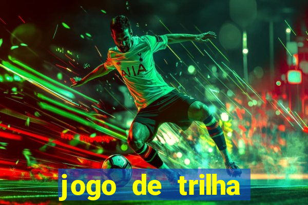 jogo de trilha para imprimir